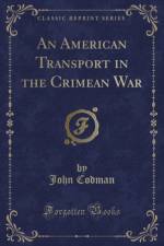 An American Transport in the Crimean War (Classic Reprint) af John Codman