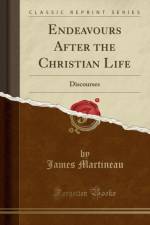 Endeavours After the Christian Life af James Martineau
