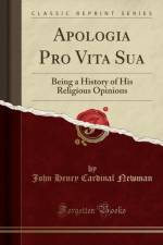 Apologia Pro Vita Sua af John Henry Cardinal Newman