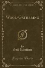 Wool-Gathering (Classic Reprint) af Gail Hamilton