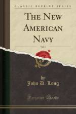 The New American Navy, Vol. 2 (Classic Reprint) af John D. Long