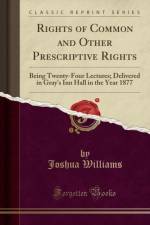 Rights of Common and Other Prescriptive Rights af Joshua Williams