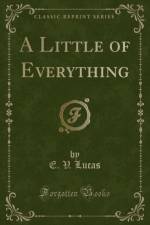 A Little of Everything (Classic Reprint) af E. V. Lucas