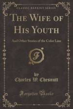 The Wife of His Youth af Charles W. Chesnutt