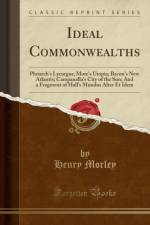 Ideal Commonwealths af Henry Morley