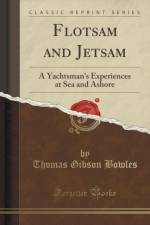 Flotsam and Jetsam af Thomas Gibson Bowles