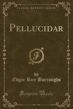 Pellucidar (Classic Reprint) af Edgar Rice Burroughs