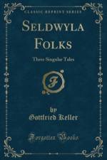 Seldwyla Folks af Gottfried Keller