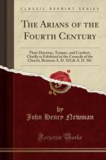 The Arians of the Fourth Century af John Henry Newman