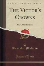 The Victor's Crowns af Alexander Maclaren