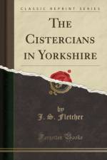 The Cistercians in Yorkshire (Classic Reprint) af J. S. Fletcher