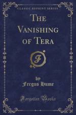 The Vanishing of Tera (Classic Reprint) af Fergus Hume
