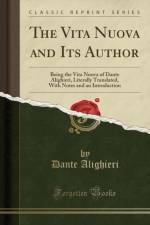 The Vita Nuova and Its Author af Dante Alighieri