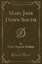Mary Jane Down South (Classic Reprint) af Clara Ingram Judson