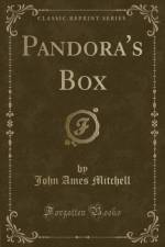 Pandora's Box (Classic Reprint) af John Ames Mitchell