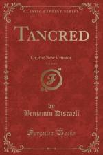 Tancred, Vol. 2 of 2 af Benjamin Disraeli