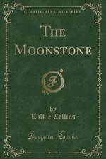 The Moonstone (Classic Reprint) af Wilkie Collins