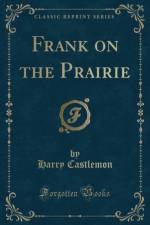 Frank on the Prairie (Classic Reprint) af Harry Castlemon