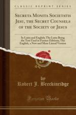 Secreta Monita Societatis Jesu, the Secret Counsels of the Society of Jesus af Robert J. Breckinridge