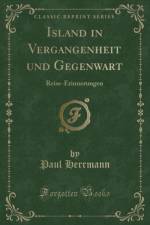 Island in Vergangenheit Und Gegenwart af Paul Herrmann