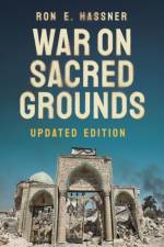 War on Sacred Grounds af Ron E. Hassner
