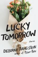 Lucky Tomorrow af Deborah Jiang-Stein