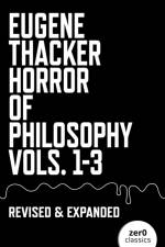 Horror of Philosophy af Eugene Thacker
