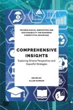 Comprehensive Insights in Technological Sustainability, Education and Business