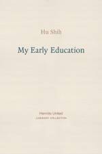 My Early Education af Hu Shih