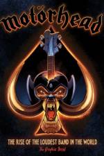 Motorhead: The Rise of the Loudest Band in the World af David Calcano