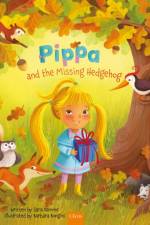 Pippa and the Missing Hedgehog af Sara Damme