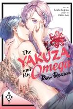 The Yakuza and His Omega: Raw Desire Vol. 3 af Chizu Aoi