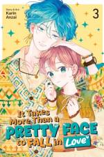 It Takes More Than a Pretty Face to Fall in Love Vol. 3 af Karin Anzai