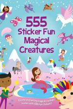 555 Sticker Fun Magical Creatures af Oakley Graham