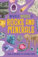 A Whole World of...: Rocks and Minerals