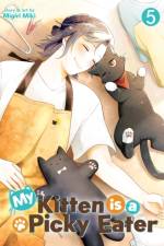 My Kitten is a Picky Eater Vol. 5 af Migiri Miki