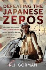 Defeating the Japanese Zeros af R J Gorman