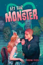 My Fair Monster af Adrienne Rivera