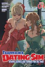 Trapped in a Dating Sim: Otome Games Are Tough For Us, Too! (Light Novel) Vol. 4 af Yomu Mishima