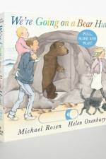 We're Going on a Bear Hunt: Pull, Slide and Play! af Michael Rosen