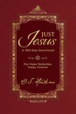 Just Jesus af O. S. Hawkins