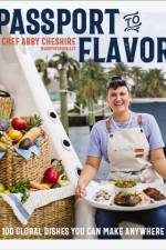Passport to Flavor af Abby Cheshire