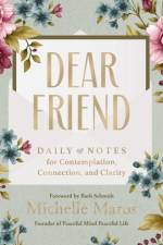 Dear Friend af Michelle Maros