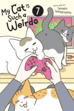 My Cat is Such a Weirdo Vol. 7 af Tamako Tamagoyama