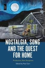Nostalgia, Song and the Quest for Home