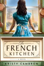 The French Kitchen af Kristy Cambron