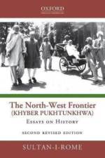The North-West Frontier (Khyber Pakhtunkhwa) af Sultan-i-Rome