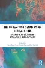 The Urbanising Dynamics of Global China