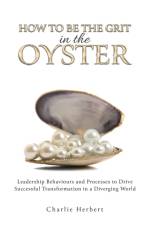 How to Be the Grit in the Oyster af Charlie Herbert