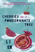 Cherries on a Pomegranate Tree af Li